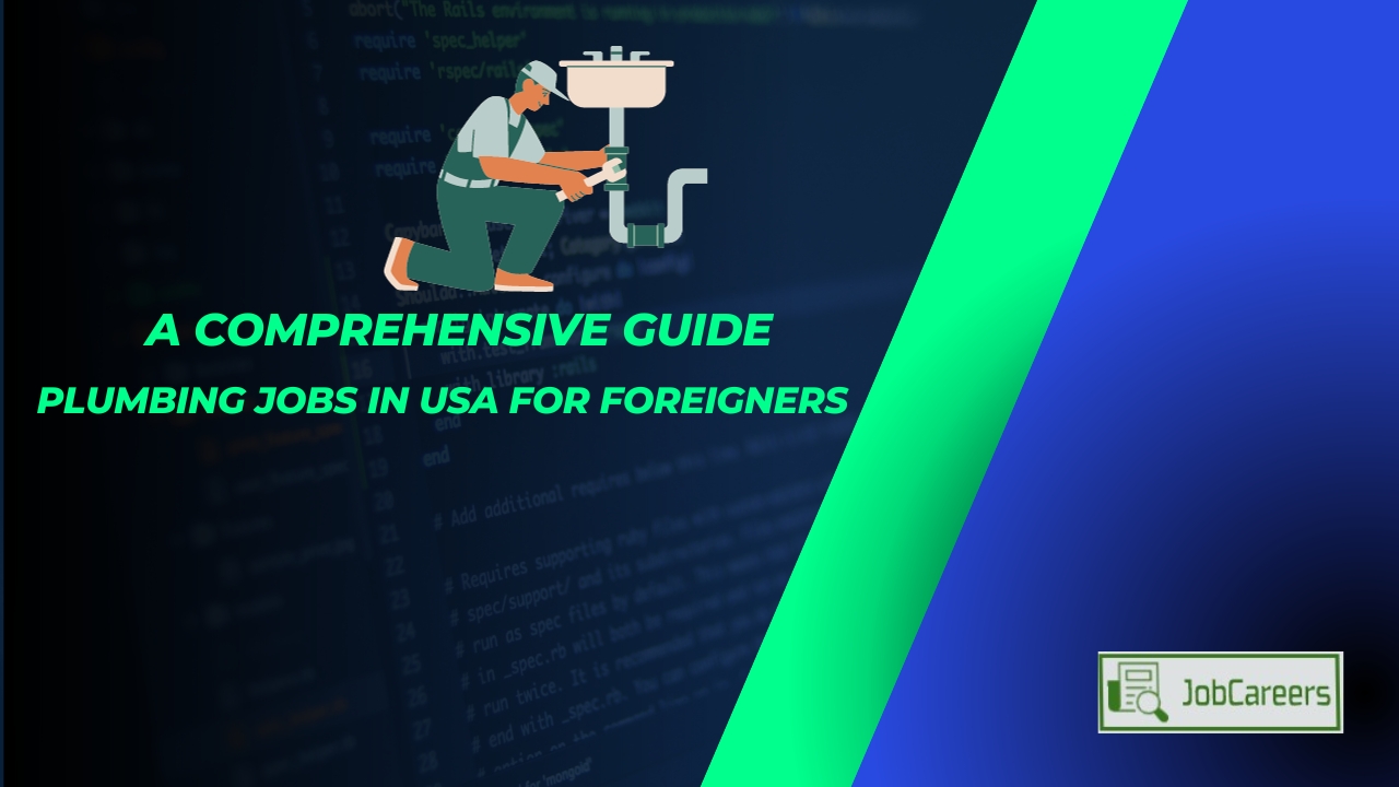 Plumbing Jobs in USA for Foreigners: A Comprehensive Guide