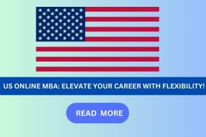 US Online MBA: Elevate Your Career with Flexibility!