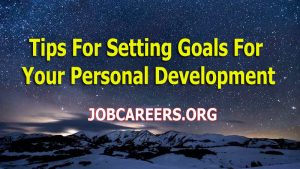 Tips For Setting Goals For Your Personal Development