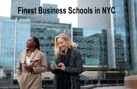 Finest Business Schools in NYC