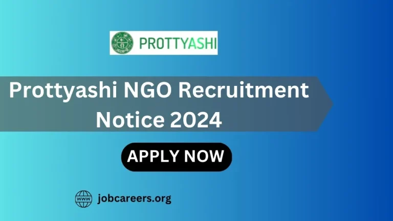 Protashi NGO Recruitment Notice 2024